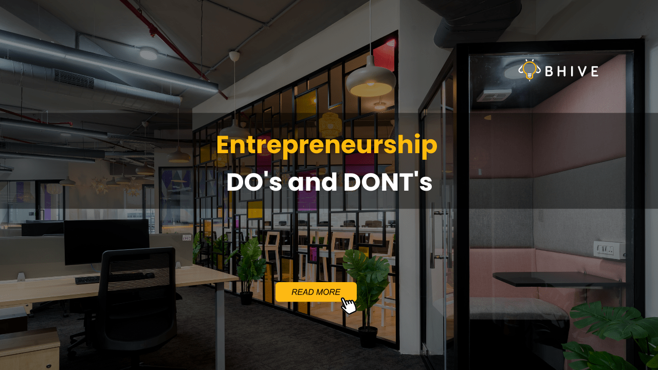 Entrepreneurship DO’s and DONT’s! Entrepreneurship DO's and DONT's!