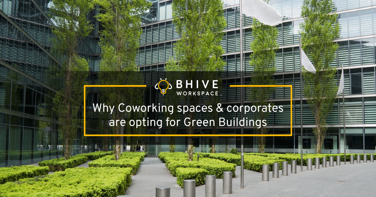 Green buildings Workspace Bangalore