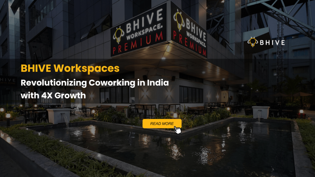 BHIVE Workspace revolutionizing coworking