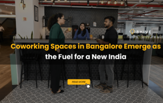 Coworking spaces in Bangalore emerge as the Fuel for a New India
