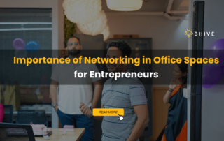 Importance of Networking in Office Spaces for Entrepreneurs