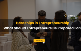 Hardships in Entrepreneurship What Should Entrepreneurs Be Prepared For?