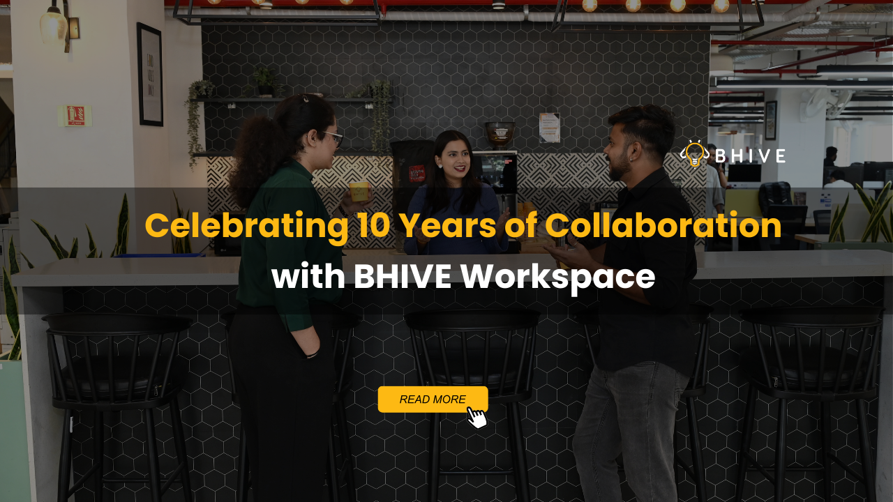 Celebrating 10 Years of Collaboration with BHIVE Workspace! Celebrating 10 Years of Collaboration with BHIVE Workspace!