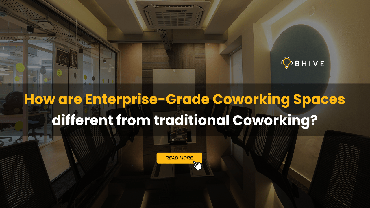 How are Enterprise-Grade Coworking Spaces different from traditional Coworking? How are Enterprise-Grade Coworking Spaces different from traditional Coworking?