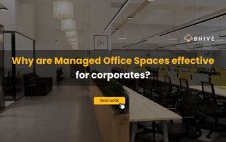 Why are Managed Office Spaces effective for corporates?