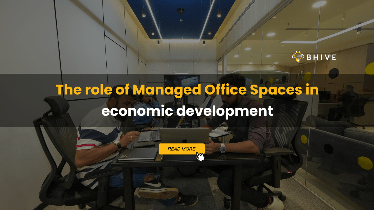 The role of Managed Office Spaces in economic development The role of Managed Office Spaces in economic development