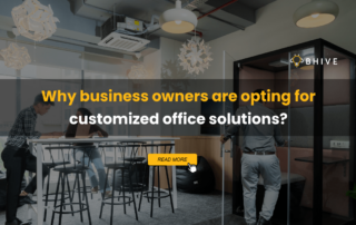 Why business owners are opting for customized office solutions?