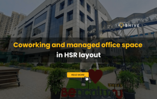 Coworking and managed office space in HSR layout