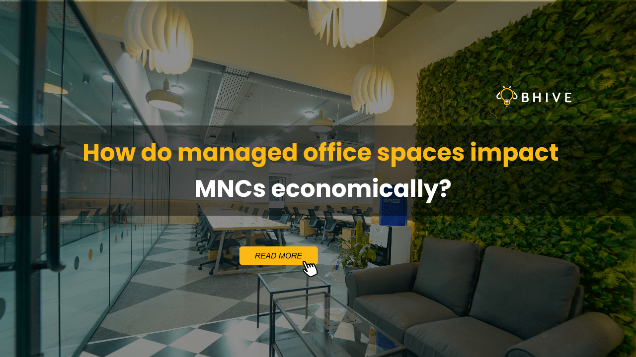 How do managed office spaces impact MNCs economically How do managed office spaces impact MNCs economically?