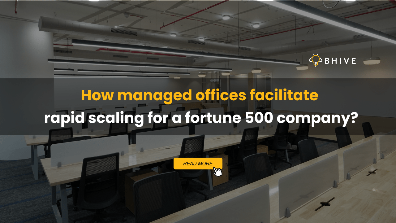 How managed offices facilitate rapid scaling for a fortune 500 company? How managed offices facilitate rapid scaling for a fortune 500 company?