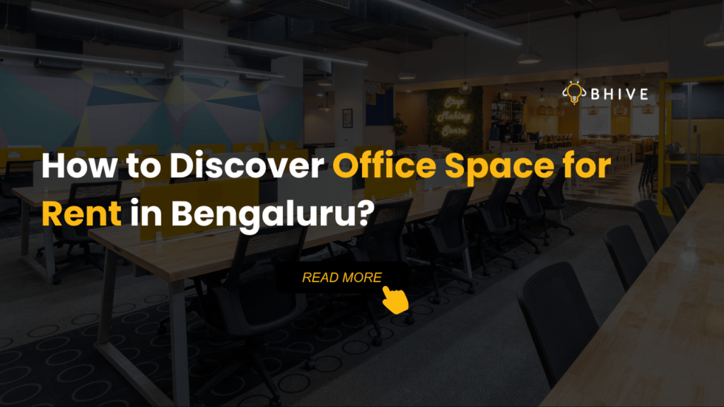 Discover office space for rent in Bengaluru