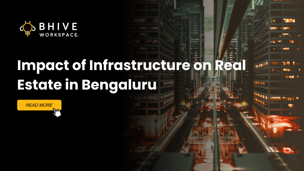 Infrastructure Development Boosts Bengaluru Real Estate