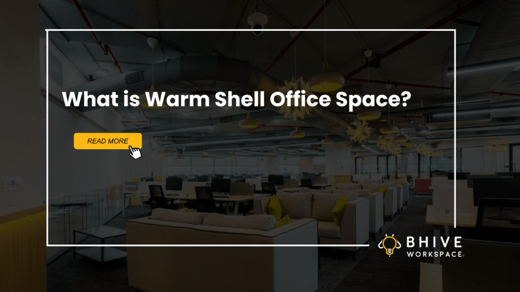 What is warm shell office space?