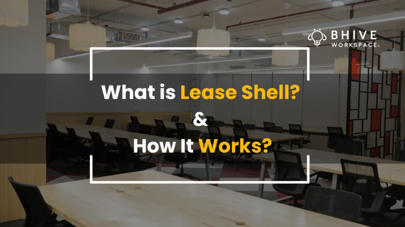Bare Shell vs Warm Shell: Which Office Space is Right for You? - BHIVE ...