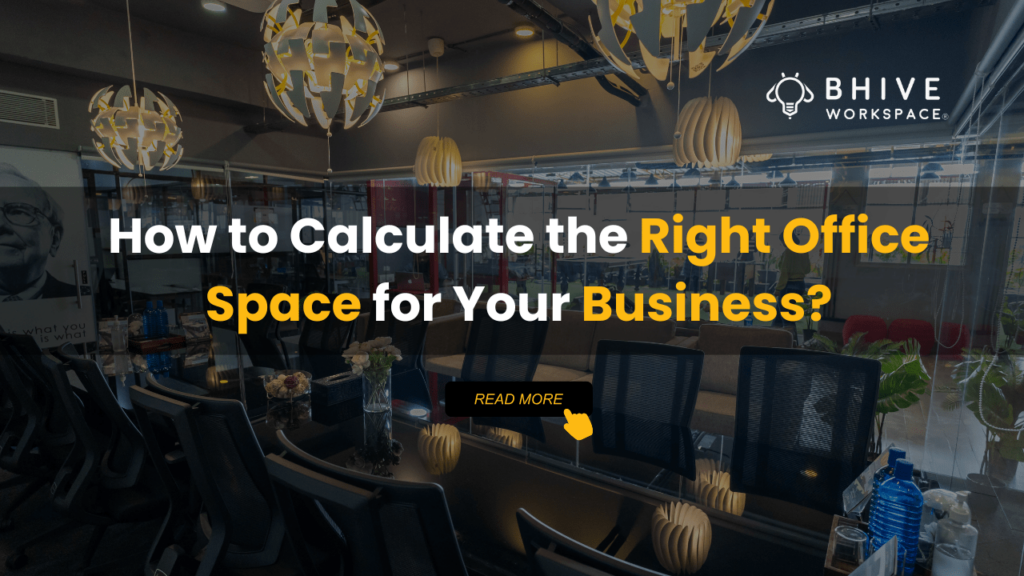 Calculate right office space for your business