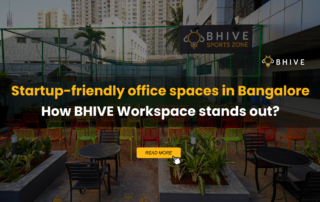 Startup-friendly office spaces in Bangalore