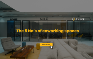 The 5 No’s of coworking spaces