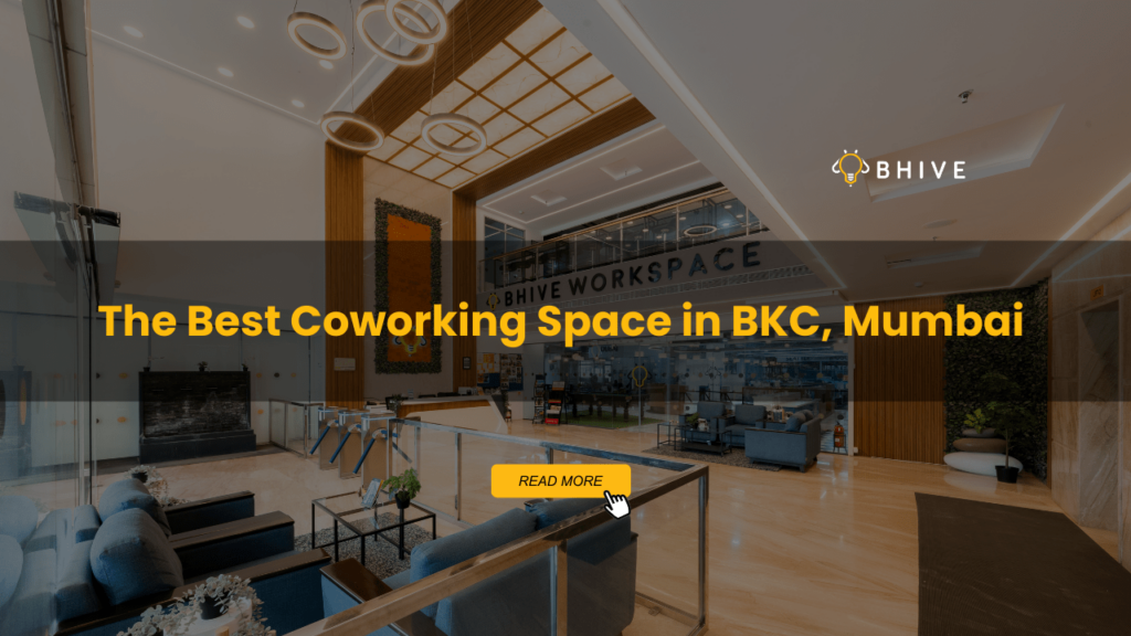 The Best Coworking Space in BKC, Mumbai