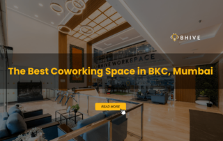 The Best Coworking Space in BKC, Mumbai