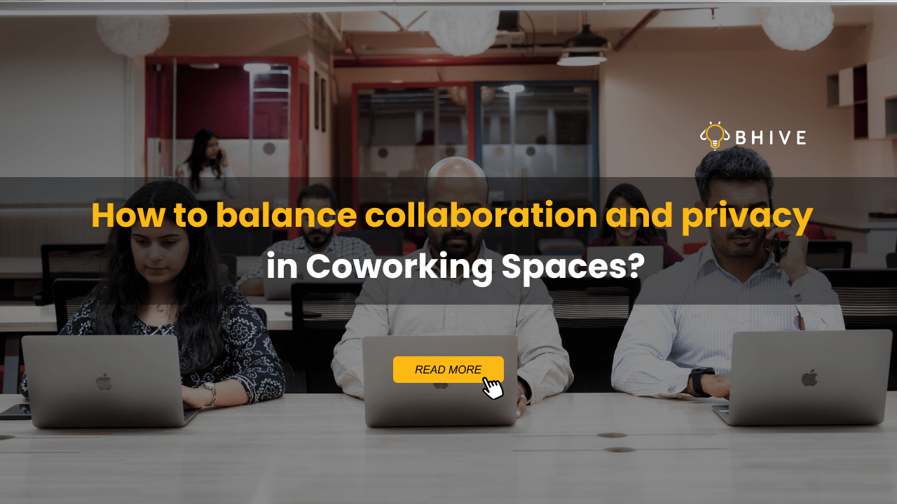 How to balance collaboration and privacy in Coworking Spaces?