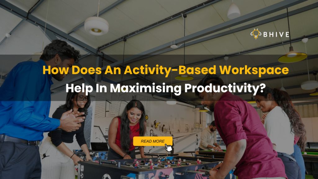 How Does An Activity-Based Workspace Help In Maximising Productivity