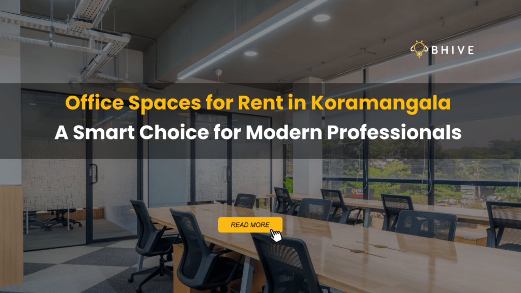 Office Spaces for Rent in Koramangala