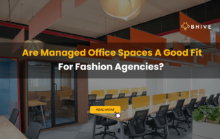 Are Managed Office Spaces A Good Fit For Fashion Industry?