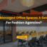 Are Managed Office Spaces A Good Fit For Fashion Industry?