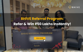 Refer & Win ₹50 Lakhs Instantly with BHIVE