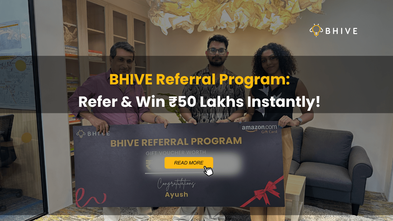 Refer & Win ₹50 Lakhs Instantly with BHIVE