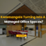 Why Is Koramangala Turning Into A Hub For Managed Office Spaces?