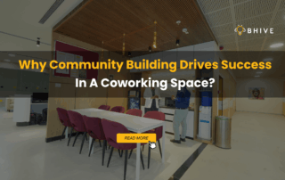 Why Community Building Drives Success in a Coworking Space?