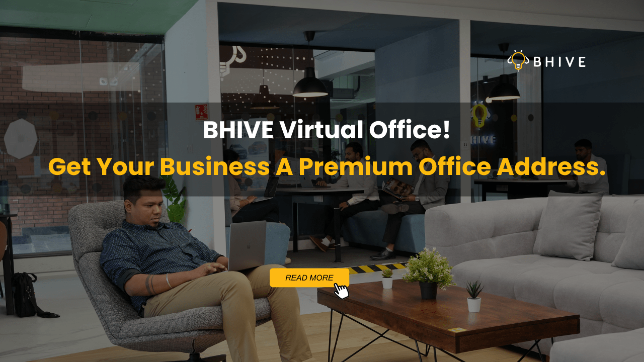 BHIVE Virtual Office: Get Your Business A Premium Office Address
