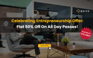 Celebrating Entrepreneurship Offer Flat 50% Off On All Day Passes