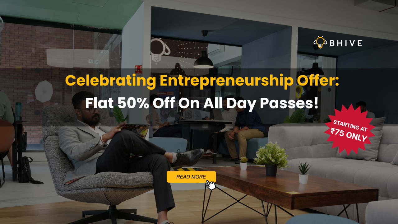 Celebrating Entrepreneurship Offer Flat 50% Off On All Day Passes