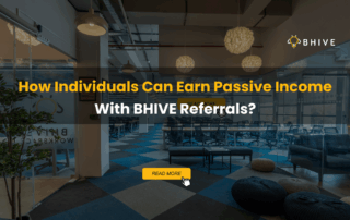 How Individuals Can Earn Passive Income With BHIVE Referral Program?