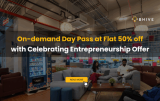 On-demand Day Pass at Flat 50% off: Celebrating Entrepreneurship Offer