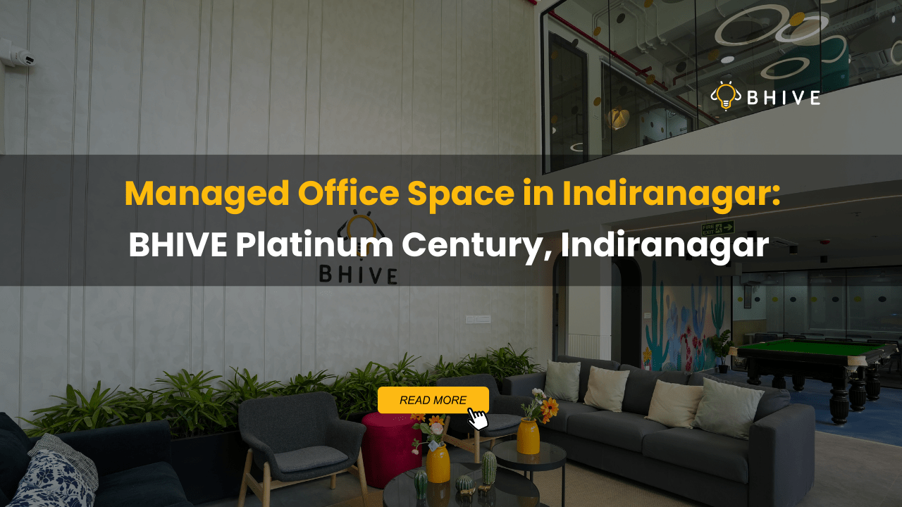Managed Office Space in Indiranagar BHIVE Platinum Century, Indiranagar