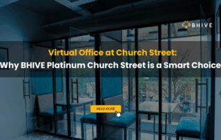 Virtual Office: Why BHIVE Platinum Church Street is a Smart Choice for your business?
