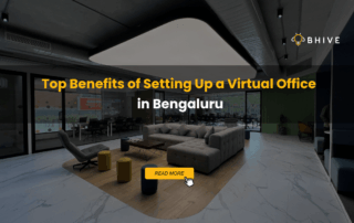 Top Benefits of Setting Up a Virtual Office in Bengaluru