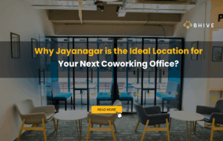 Why is Jayanagar the Ideal Location for Your Next Coworking Office