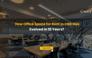 How Office Space for Rent in CBD Has Evolved in 10 Years