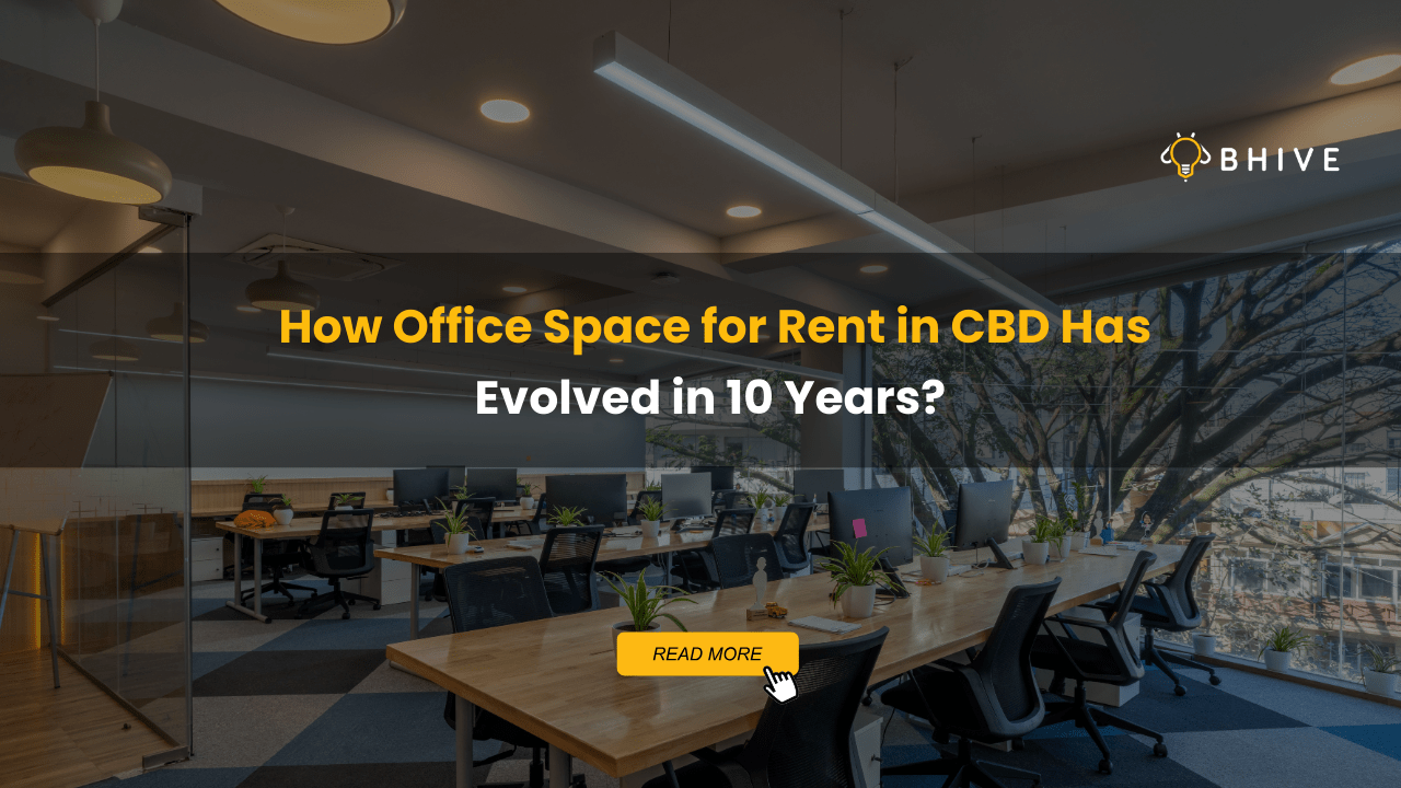 How Office Space for Rent in CBD Has Evolved in 10 Years