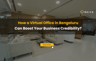 How a Virtual Office in Bengaluru Can Boost Your Business Credibility?