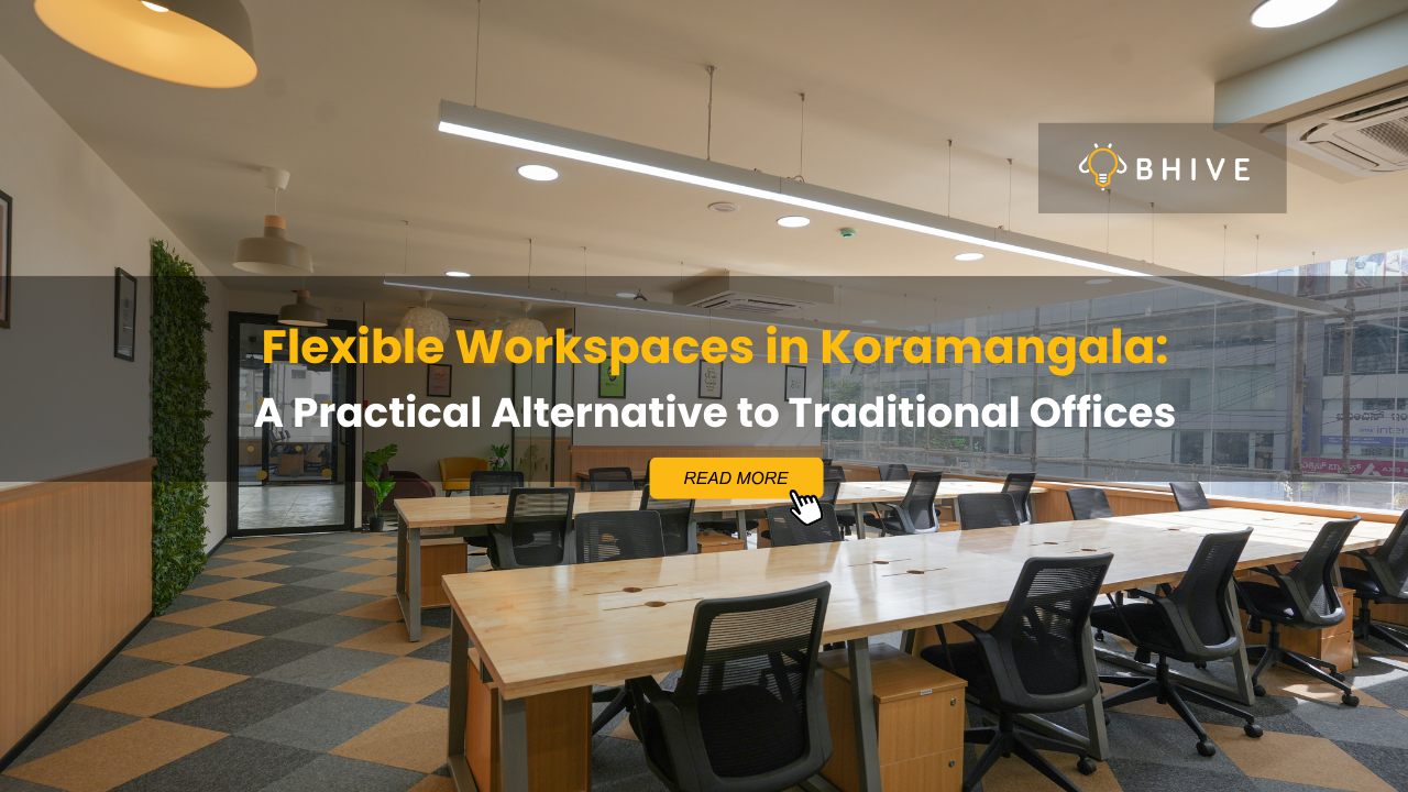 A Premium Flexible Workspace in Koramangala: BHIVE Managed Offices