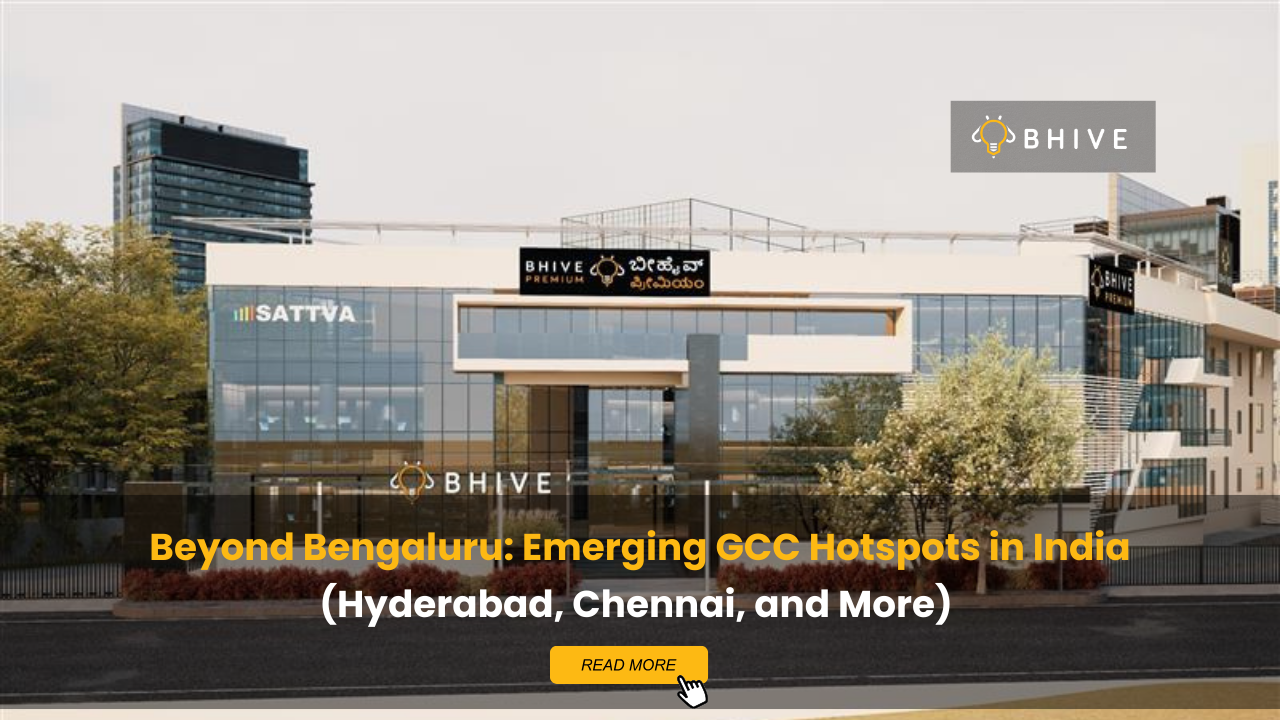 BHIVE Premium campus workspace in Bengaluru featured in blog banner about emerging GCC hotspots in India including Hyderabad and Chennai.