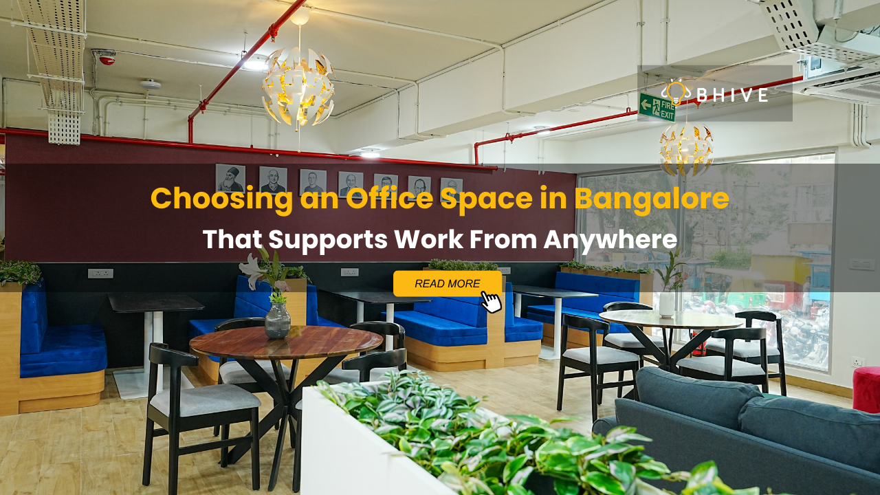 A Premium Office Space in Bangalore That Allows Work From Anywhere