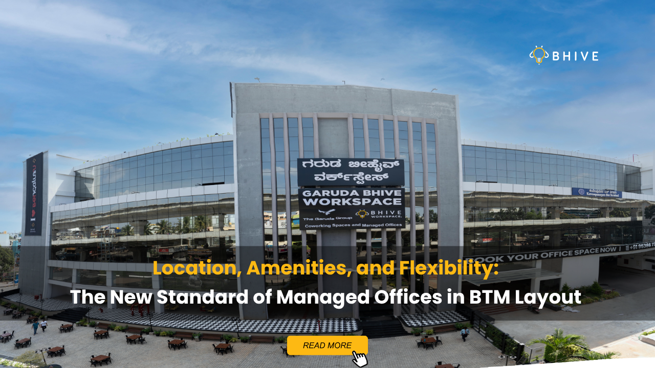 Garuda BHIVE Workspace BTM Layout campus exterior near Silk Board metro with modern managed office spaces