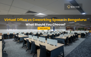 Virtual Office vs Coworking Space in Bengaluru
