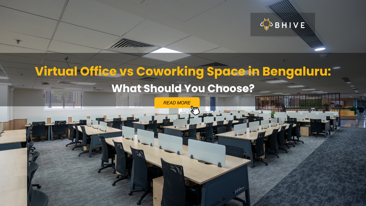 Virtual Office vs Coworking Space in Bengaluru